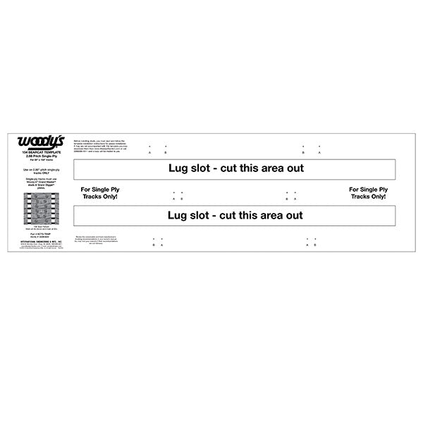 WOODY'S BEARCAT 154" 1PLY 2.86 TEMPLATE  BCTS-TEMP